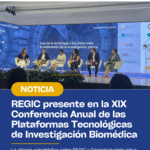 REGIC presente en la XIX Conferencia Anual de las Plataformas Tecnológicas de Investigación Biomédica